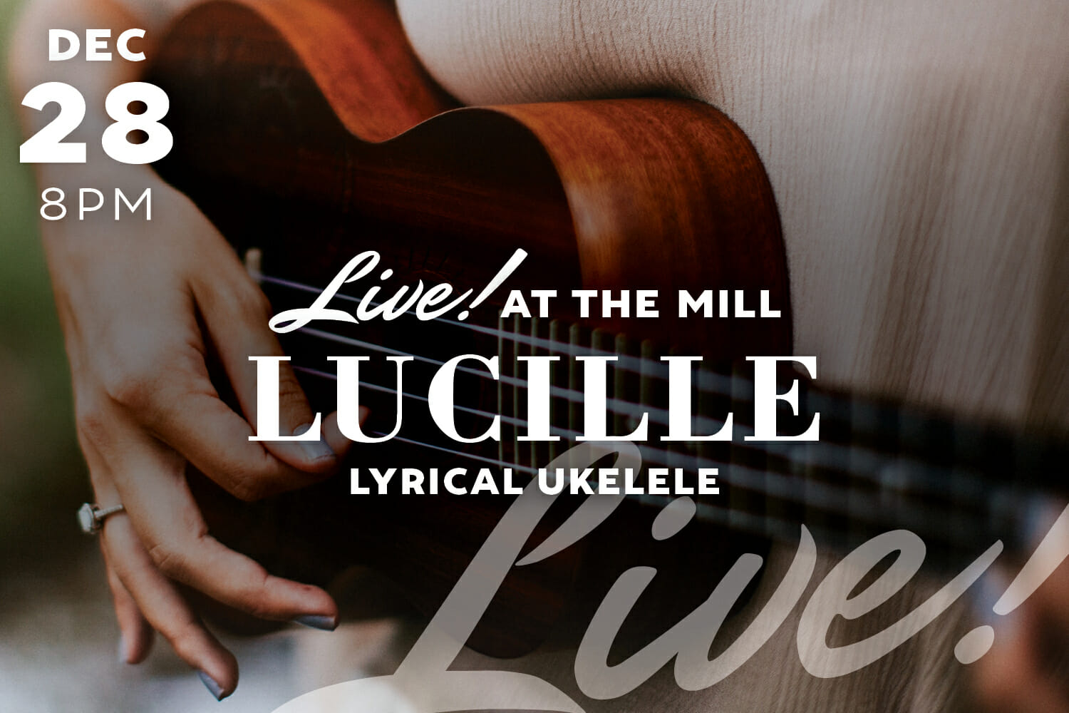 live at the mill - lucille - lyrical ukelele graphic